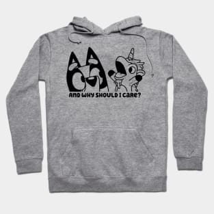 Bluey MUffin And Why Should I care Hoodie